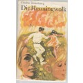 DIE HEUNINGWOLK - ELSABE STEENBERG (1 STE UITGAWE 1969)