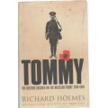 TOMMY, THE BRITISH SOLDIER ON THE WESTERN FRONT 1914 -1918 - RICHARD HOLMES