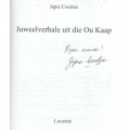 JUWEELVERHALE UIT DIE OU KAAP - JAPIE COETZEE (1 STE UITGAWE 2002 - GETEKEN DEUR DIE SKRYWER)