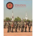 60 YEARS OF SERVICE, MEETING THE NEEDS OF THOSE WHO SERVE, 1956- 2016 (SOUTH AFRICAN ARMY FOUNDATION
