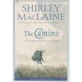 THE CAMINO, A PILGRIMAGE OF COURAGE - SHIRLEY MACLAINE (2000)