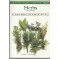 HERBS FOR COOKING, AND HOW TO GROW THEM - ROGER PHILLIPS & MARTYN RIX (1 ST PUB 1998)