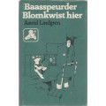 BAASSPEURDER BLOMKWIST HIER - ASTRID LINDGREN (1 STE AFRIKAANSE UITGAWE 1980)