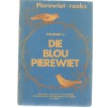 DIE BLOU PIEREWIET, STANDERD DRIE VAN DIE PIEREWIET-REEKS - H VISSER