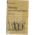 MANELA AND THE POACHERS - W A HICKEY (SCHOOL  1ST EDITION 1979)