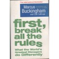FIRST, BREAK ALL THE RULES - MARCUS BUCKINGHAM (2005)