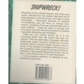 SHIPWRECK!, COURAGE AND ENDURANCE IN THE SOUTHERN SEAS - JOSE BURMAN (1 ST PUBL 1986)