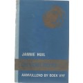 JANNIE HUIL, DIE GOUE REEKS, AANVULLEND BY BOEK VYF -JANCIS OPIE (9 DE DRUK1986)