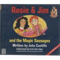 ROSIE & JIM AND THE MAGICAL SAUSAGES - JOHN GUNLIFFE (1 ST PUBLISHED SCHOLASTIC 1994)