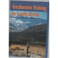 FRESHWATER FISHING IN SOUTH AFRICA - MICHAEL G SALOMON (1997)