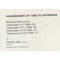 WORKSHOP MANUAL: VOLKSWAGEN 411 1968 - 72 AUTOBOOK - KENNETH BALL