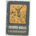 PATRYS-HULLE - E B GROSSKOPF (1956)