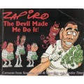 ZAPIRO -  THE DEVIL MADE ME DO IT! (1 ST PUBLISHED 2000)