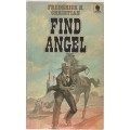 FIND ANGEL - FREDERICK H CHRISTIAN (1974) WESTERN