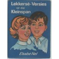LEKKERSE - VERSIES VIR DIE KLEINSPAN - ELSABE NEL (1 STE UITGAWE 1981)