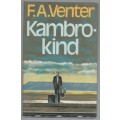 KAMBRO-KIND - F A VENTER (2 DE DRUK 1981 - JEUGVERHAAL)