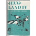 JEUG-LAND IV, DIE MONSTER VAN WAG`N BIETJIE EN ANDER VERHALE - P H NORTJE (1984) JEUGVERHAAL