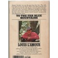 TO THE FAR BLUE MOUNTAINS - LOUIS LAMOUR (1981 - WESTERN)