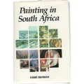 PAINTING IN SOUTH AFRICA - ESME BERMAN (1 ST EDITION 1993)