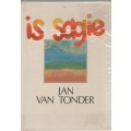 IS SAGIE - JAN VAN TONDER (1 STE UITGAWE 1987)