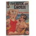 DIE LIEFDE VAN LUCILLE - ELA SPENCE (PRONKBOEKE 1960 - KAFEE-BOEKIE)