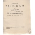 AMPTELIKE PROGRAM EN GEDENKBOEK , PRETORIA 13 TOT 16 DESEMBER 1949 (INWYDING VD VOORTREKKERMONUMENT)