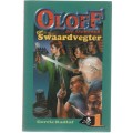 OLOFF DIE SEEROWER, DIE SWAARDVEGTER - GERRIE RADLOF (1 ST UITGAWE 1999) JEUG
