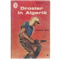 DROSTER IN ALGERIE - JOHAN NEL (KAFEE-BOEKIE)