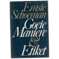 EMSIE SCHOEMAN - GOEIE MANIERE EN ETIKET (2DE UITGAWE 1981)