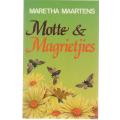 MOTTE & MAGRIETJIES - MARETHA MAARTENS (1 STE UITGAWE 1992)