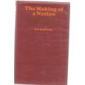 THE MAKING OF A NATION , A HISTORY OF THE UNION OF SOUTH AFRICA 1910-1961 - D W KRUGER (1969)