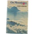 ON MOUNTAINS - JOHN JEROME (1979)