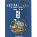 GROOT TREK HERDENKINGSFEES 1838 -1988 - GEDENKBROSJURE EN FEESPROGRAM 10-16 DES 1988