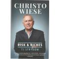 CHRISTO WIESE, RISK & RICHES - T J STRYDOM (1 ST EDITION 2019)