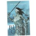 BLINDE GODE - DIBI BREYTENBACH (1 STE UITGAWE 2019)