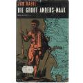 DIE GROOT ANDERS-MAAK, BOLANDIA 2 - JAN RABIE (HISTORIESE VERHAAL - 1964)