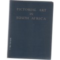 PICTORIAL ART IN SOUTH AFRICA DURING THREE CENTURIES TO 1875 - A GORDON-BROWN (1952)