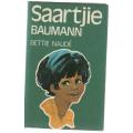 SAARTJIE BAUMANN - BETTIE NAUDE (3 DE UITGAWE 1982)