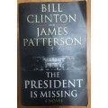 James Patterson & Bill Clinton: The President is missing