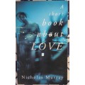 Nicholas Murray: A short book about LOVE