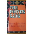 The Foster Gang. Henry John May and Iain Hamilton.