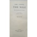 The Nile. The life-story of a river. Emil Ludwig. 1st edition, 1938.