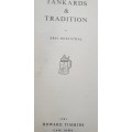 Tankards and Tradition. Eric Rosenthal. Beer and its SA history.