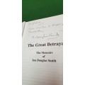 The Great Betrayal, SIGNED by Ian Smith. The memoirs of Africa`s most controversial leader.