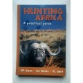 Hunting Africa. A practical guide by GP Swan. DJ Botes. PL Smit