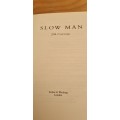 Slow man. JM Coetzee