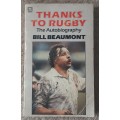 Thanks to Rugby: The Autobiography  Author: Bill Beaumont