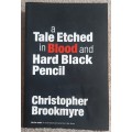 a Tale etched in Blood and Hard Black Pencil  Author: Christopher Brookmyre