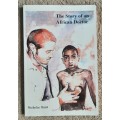 The Story of an African Doctor  Author: Nicholas Hurst