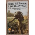 A Solitary War  Author: Henry Williamson